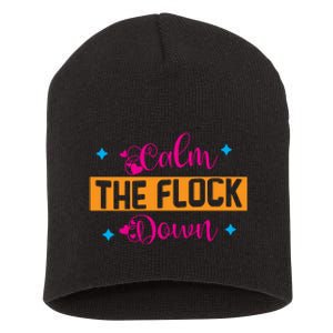 Sassy Flamingo T , Calm The Short Acrylic Beanie