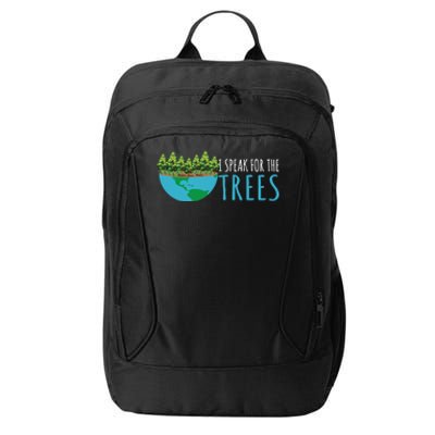 Speak For The Trees Activists Environt Earth Day Gift City Backpack