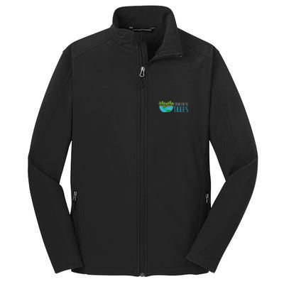 Speak For The Trees Activists Environt Earth Day Gift Core Soft Shell Jacket