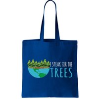 Speak For The Trees Activists Environt Earth Day Gift Tote Bag