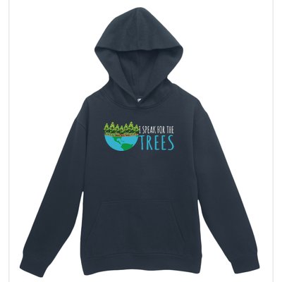 Speak For The Trees Activists Environt Earth Day Gift Urban Pullover Hoodie