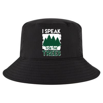 Speak For The Trees Earth Day Environtal Awareness Meaningful Gift Cool Comfort Performance Bucket Hat