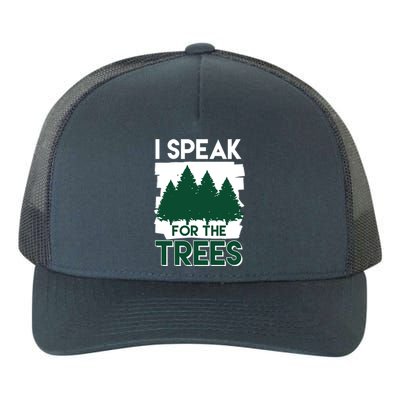 Speak For The Trees Earth Day Environtal Awareness Meaningful Gift Yupoong Adult 5-Panel Trucker Hat