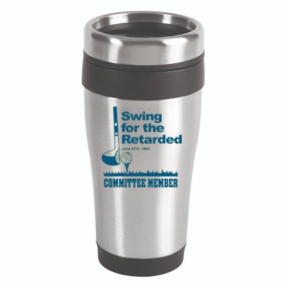 Swing For The Retarded June 6th 1982 Committee 16oz Travel Tumbler