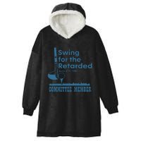 Swing For The Retarded Hooded Wearable Blanket