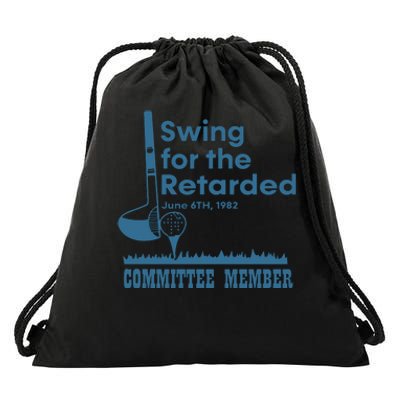 Swing For The Retarded Drawstring Bag