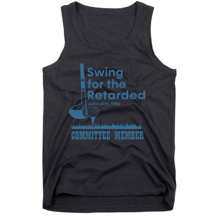 Swing For The Retarded Tank Top