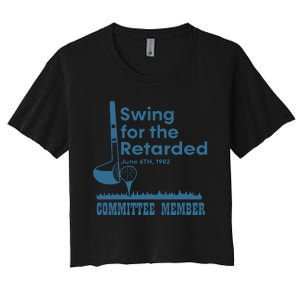 Swing For The Retarded Women's Crop Top Tee