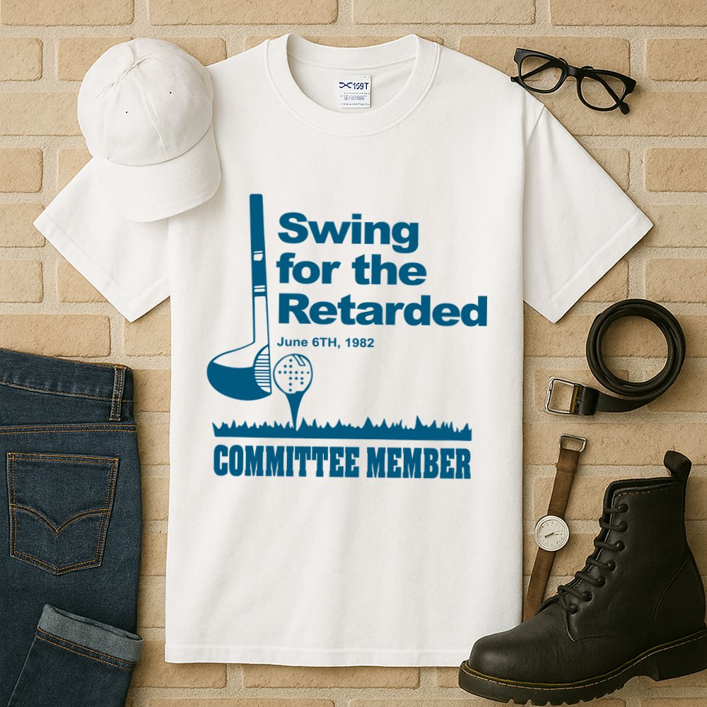 Swing For The Retarded Tall T-Shirt