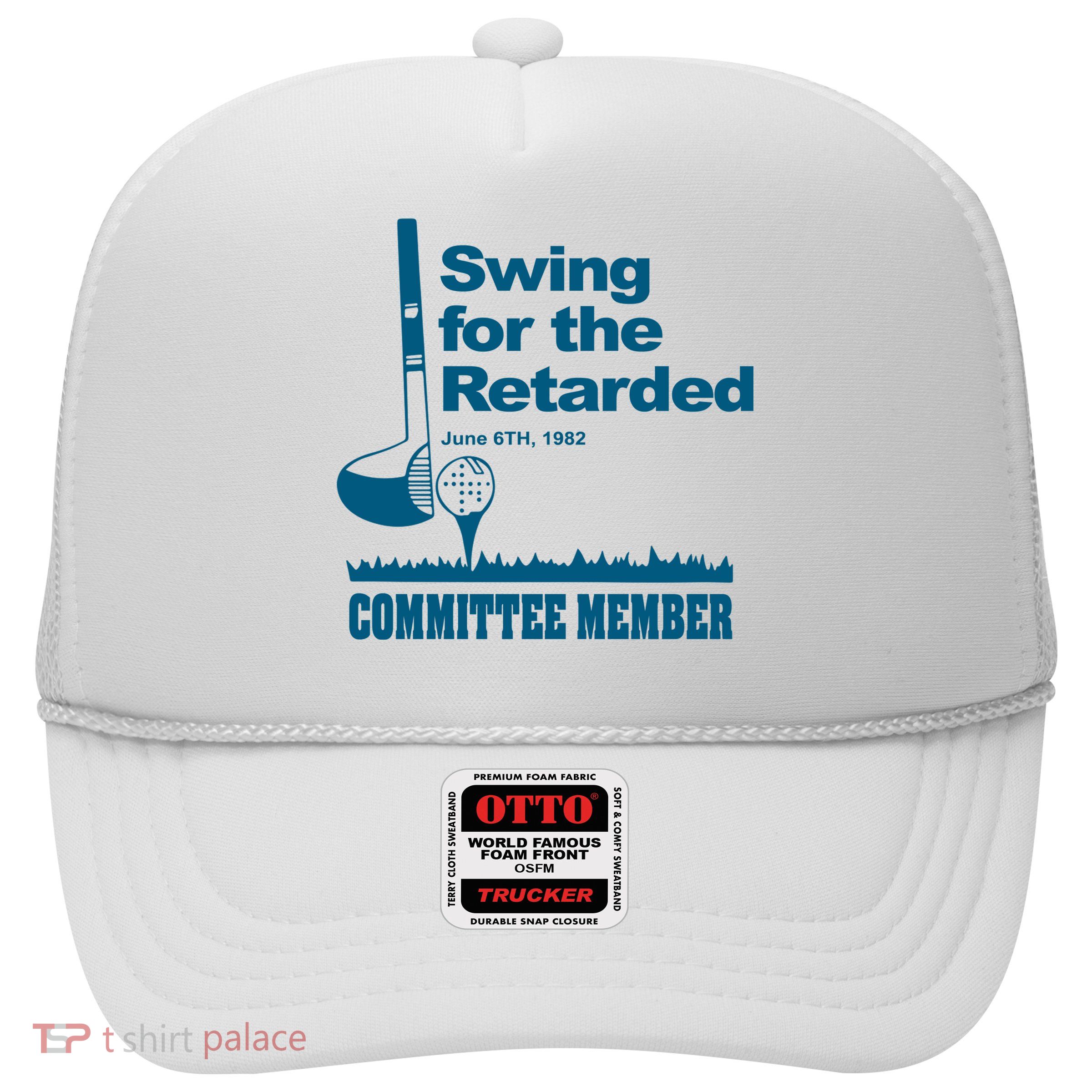 Swing For The Retarded Trucker Hat
