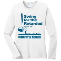 Swing For The Retarded Ladies Long Sleeve Shirt