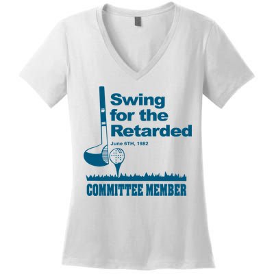 Swing For The Retarded Women's V-Neck T-Shirt