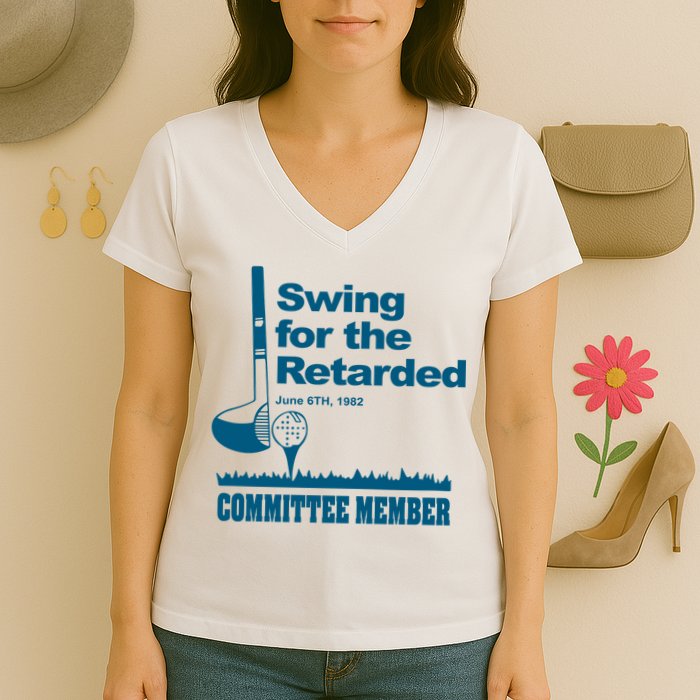 Swing For The Retarded Women's V-Neck T-Shirt