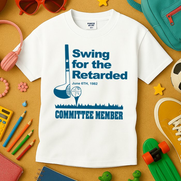 Swing For The Retarded Kids T-Shirt