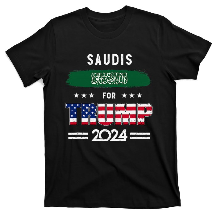 Saudis For Trump 2024 Saudi Arabia Flag Patriotic Supporter T-Shirt