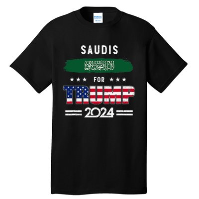 Saudis For Trump 2024 Saudi Arabia Flag Patriotic Supporter Tall T-Shirt