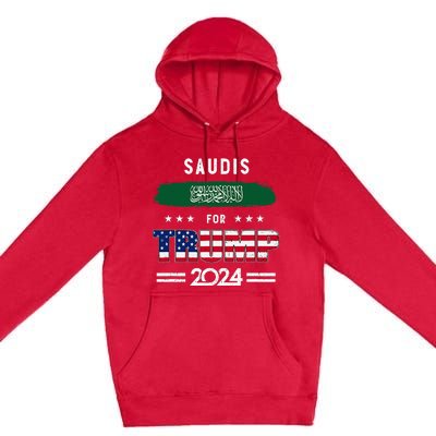 Saudis For Trump 2024 Saudi Arabia Flag Patriotic Supporter Premium Pullover Hoodie