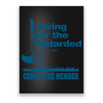 Swing For The Retarded June 6th 1982 Committee Poster
