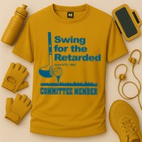 Swing For The Retarded June 6th 1982 Committee Cooling Performance Crew T-Shirt
