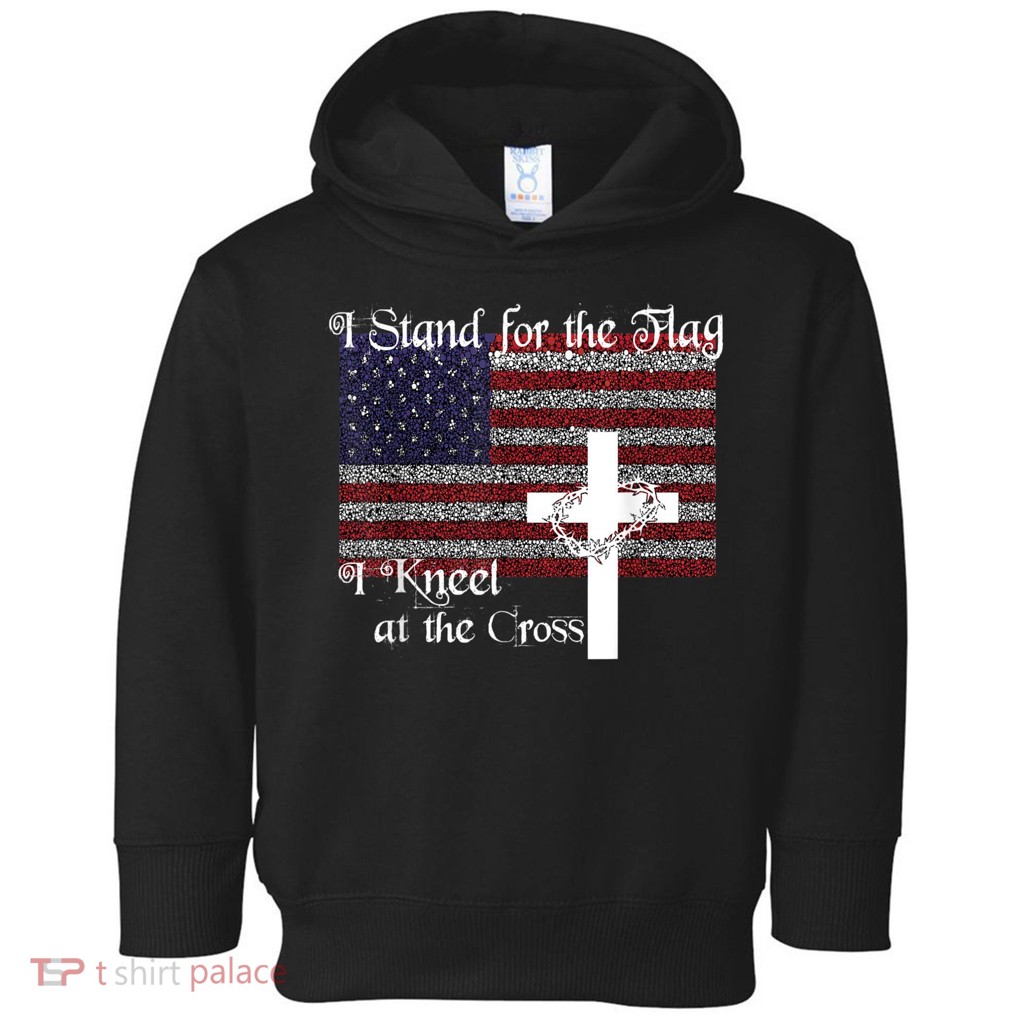 Stand For The Flag, I Kneel At The Cross Patriotic Christian Toddler Hoodie