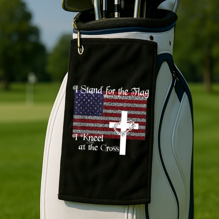 Stand For The Flag, I Kneel At The Cross Patriotic Christian Golf Towel