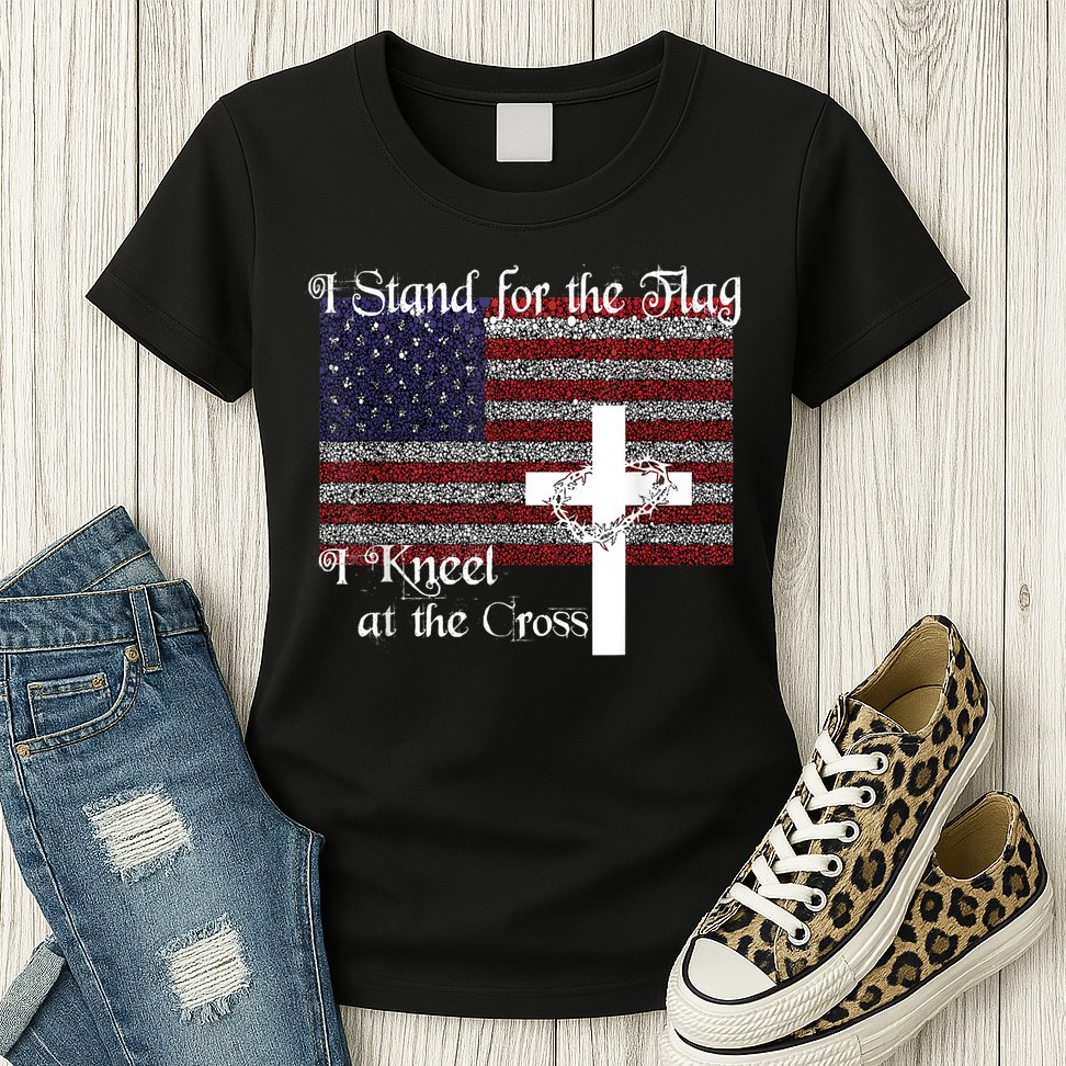 Stand For The Flag, I Kneel At The Cross Patriotic Christian Womens T-Shirt