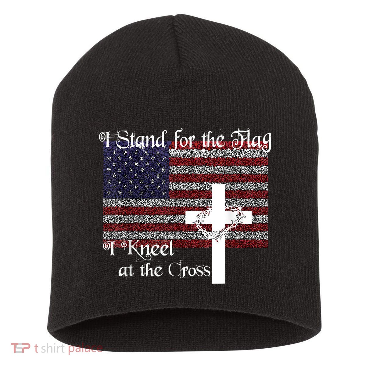Stand For The Flag, I Kneel At The Cross Patriotic Christian Short Acrylic Beanie