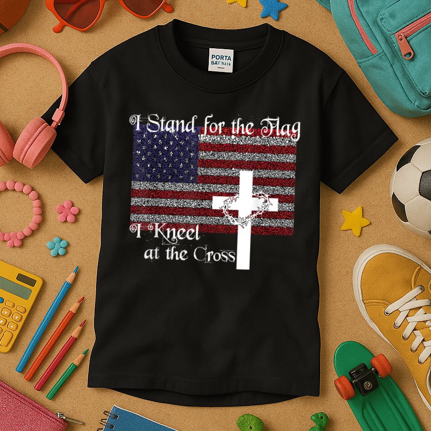 Stand For The Flag, I Kneel At The Cross Patriotic Christian Kids T-Shirt