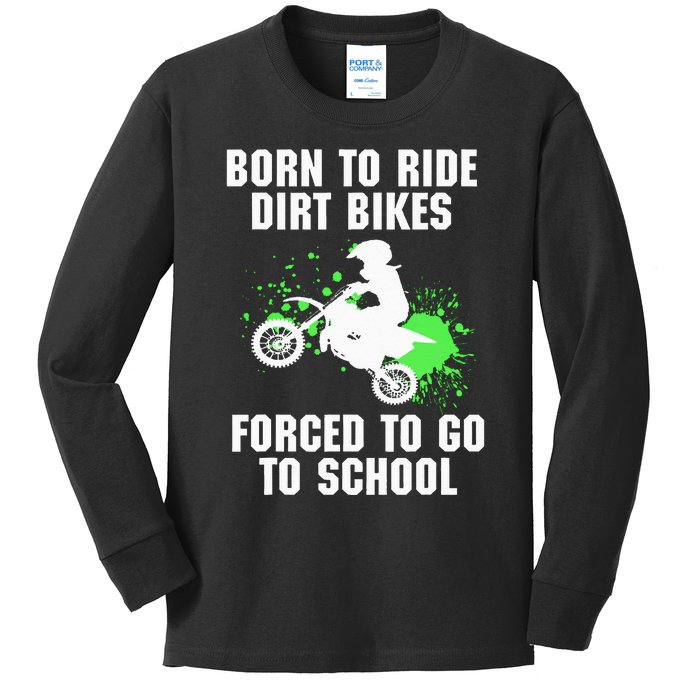 Supercross Forced To Go To School Motocross Dirt Bike Gift Kids Long Sleeve Shirt