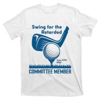 Swing For The Retarded June 6th 1982 Committee Member T-Shirt