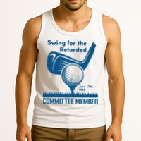 Swing For The Retarded June 6th 1982 Committee Member Tank Top