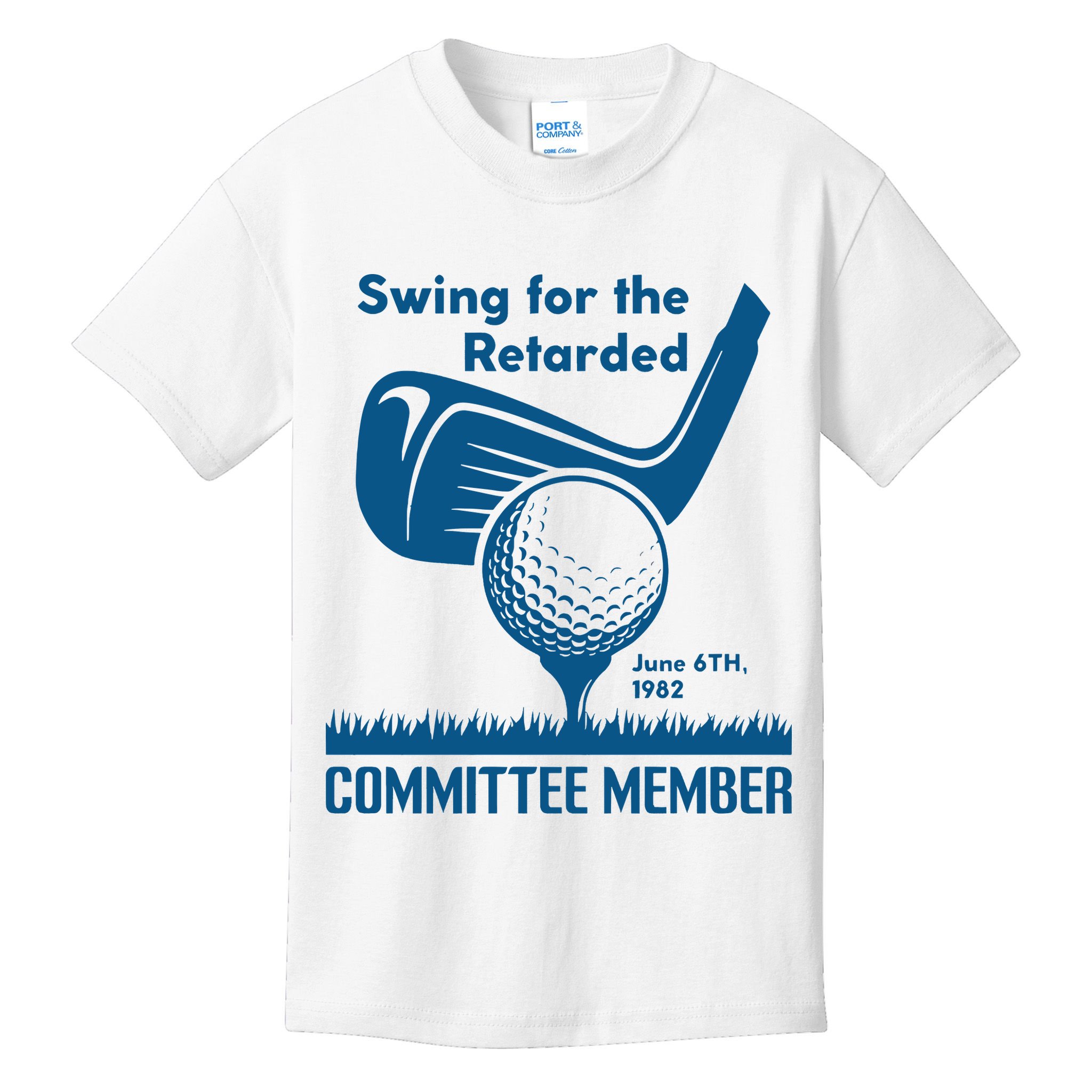 Swing For The Retarded June 6th 1982 Committee Member Kids T-Shirt