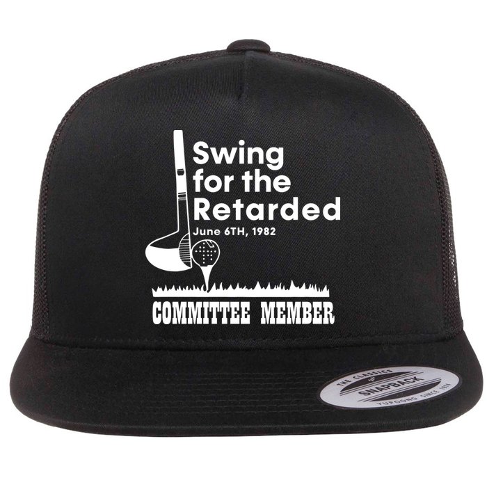 Swing For The Retarded Flat Bill Trucker Hat