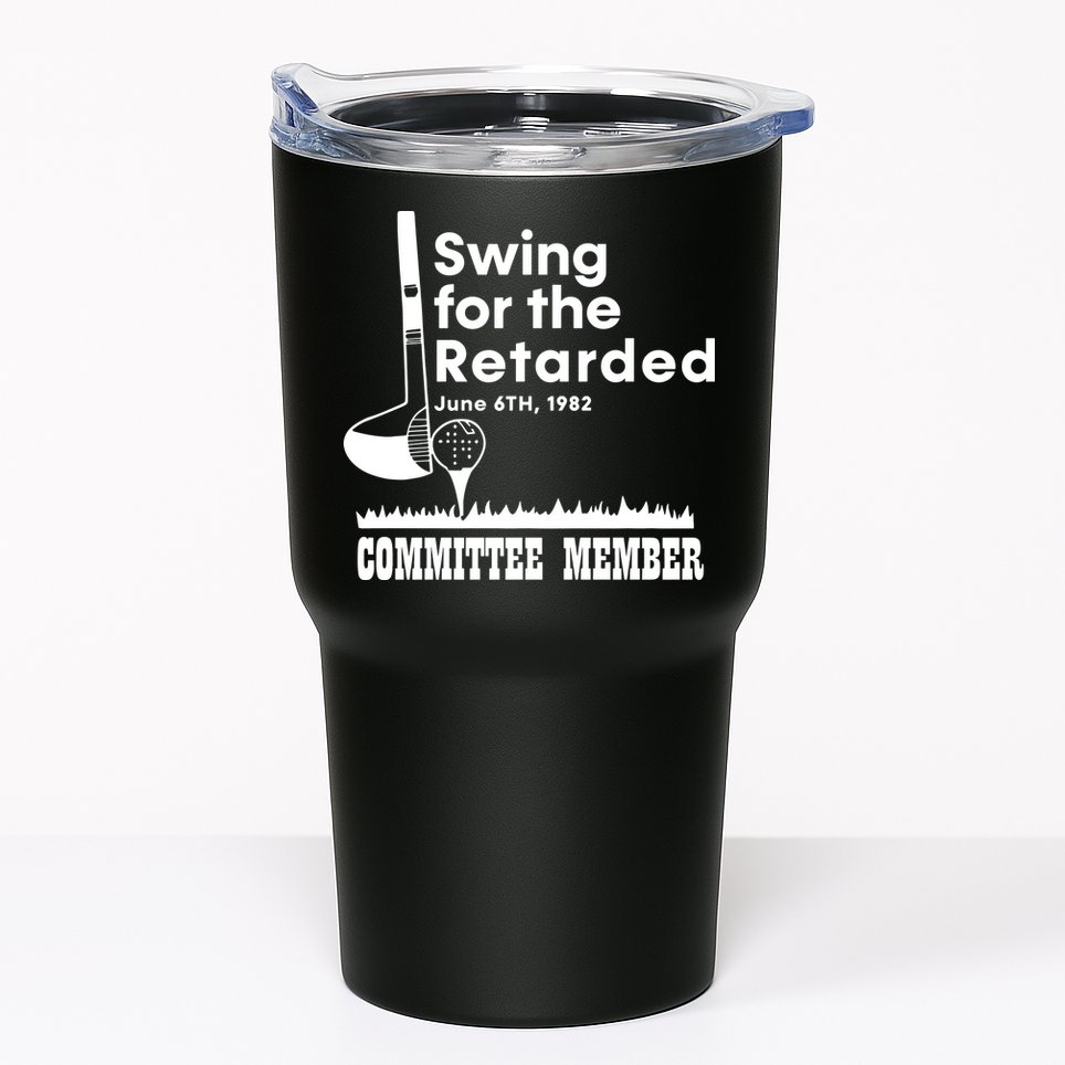 Swing For The Retarded Tumbler