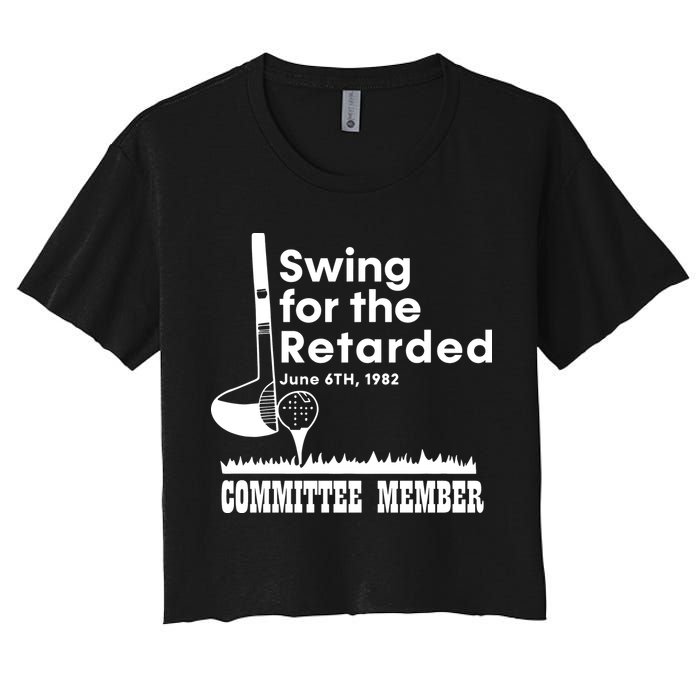 Swing For The Retarded Women's Crop Top Tee