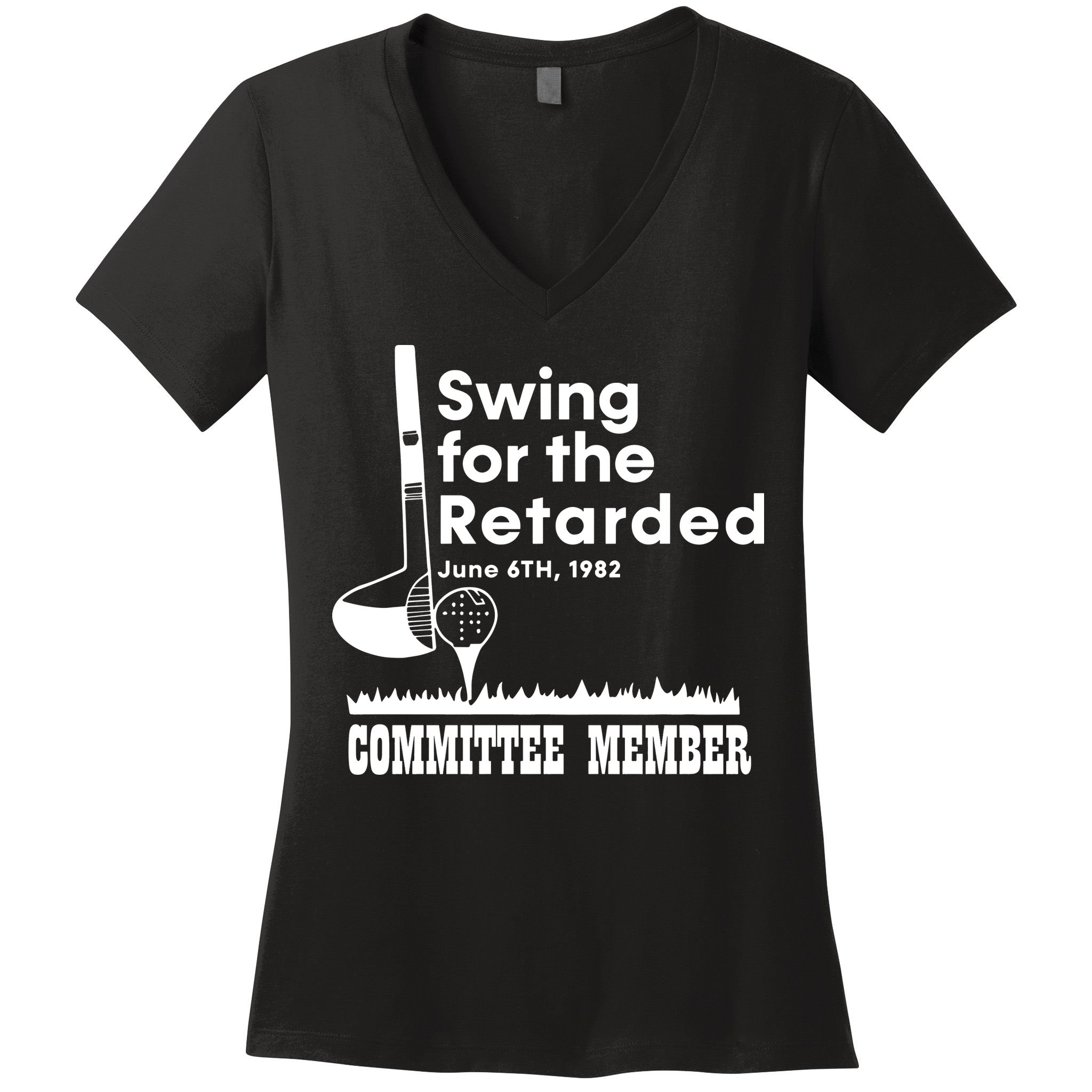 Swing For The Retarded Women's V-Neck T-Shirt