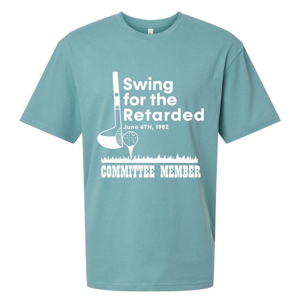 Swing For The Retarded Sueded Cloud Jersey T-Shirt