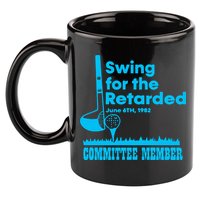 Swing For The Retarded June 6th 1982 Committee 11oz C Handle Ceramic Mug
