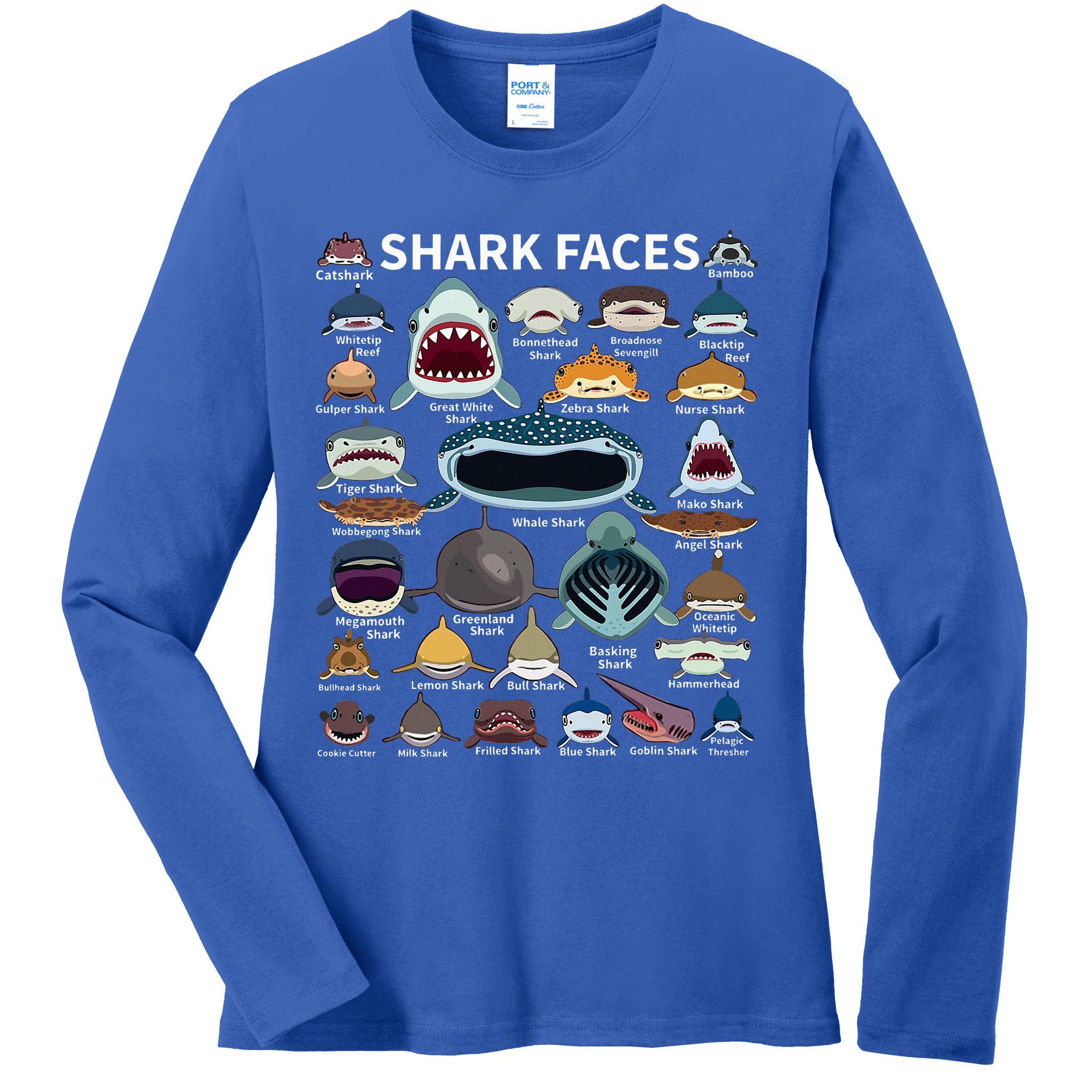 Shark Faces Type Of Shark Shark Faces Of All Kinds Ladies Long Sleeve Shirt