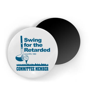 Swing For The Retarded June 6th 1982 Committee Magnet