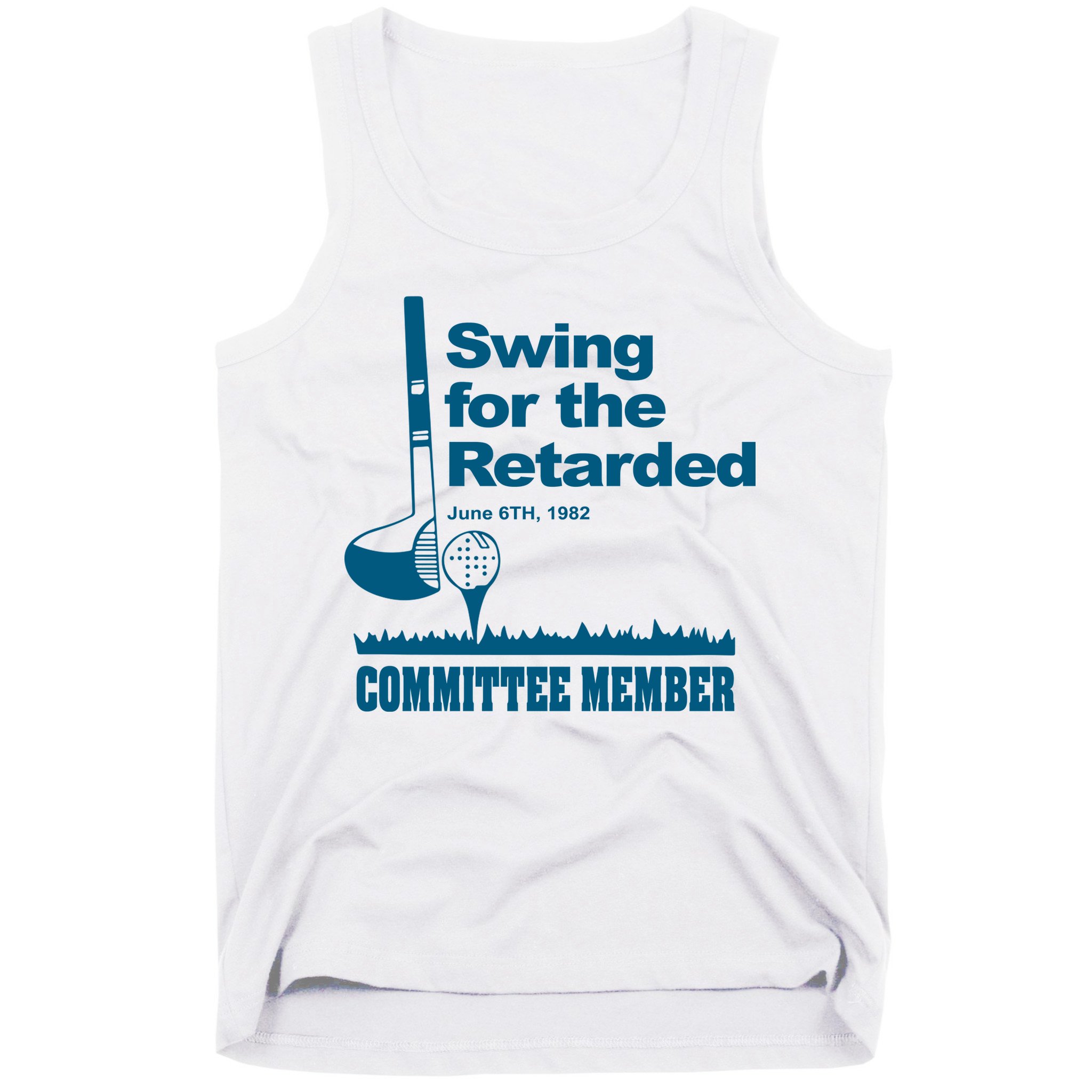 Swing For The Retarded June 6th 1982 Committee Tank Top