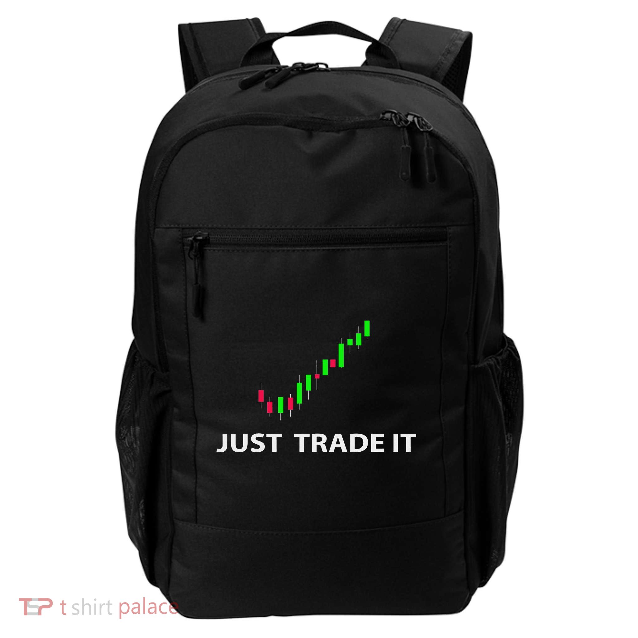 Stock & Fx Trading S Just Trade It Funny Stock Investor Daily Commute Backpack