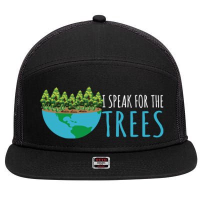 Speak For The Trees Activists Environt Earth Day Gift 7 Panel Mesh Trucker Snapback Hat