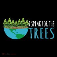 Speak For The Trees Activists Environt Earth Day Gift Flatbill Hat