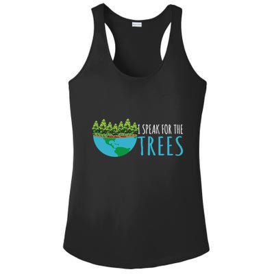 Speak For The Trees Activists Environt Earth Day Gift Ladies PosiCharge Competitor Racerback Tank