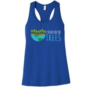 Speak For The Trees Activists Environt Earth Day Gift Women's Racerback Tank