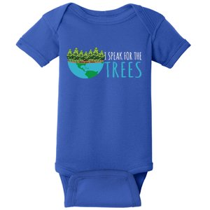 Speak For The Trees Activists Environt Earth Day Gift Baby Bodysuit