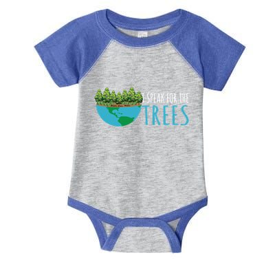 Speak For The Trees Activists Environt Earth Day Gift Infant Baby Jersey Bodysuit