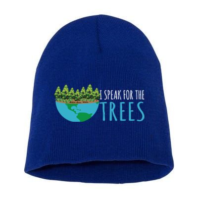 Speak For The Trees Activists Environt Earth Day Gift Short Acrylic Beanie