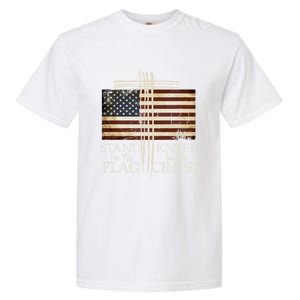 Stand For The Flag Cute Gift Kneel For Cross Love Usa Funny Gift Garment-Dyed Heavyweight T-Shirt